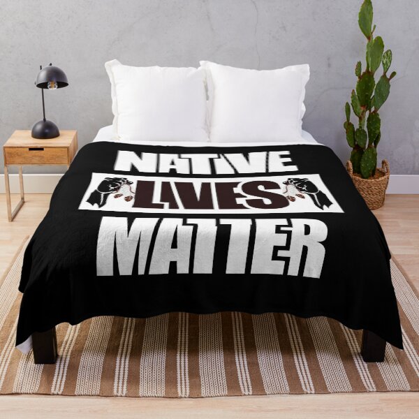 Item preview, Native Lives Matter designed and sold by CarrieTDesigns.