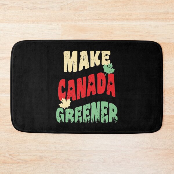 Item preview, Make Canada Greener by Tjays on a Cool designed and sold by TJays.