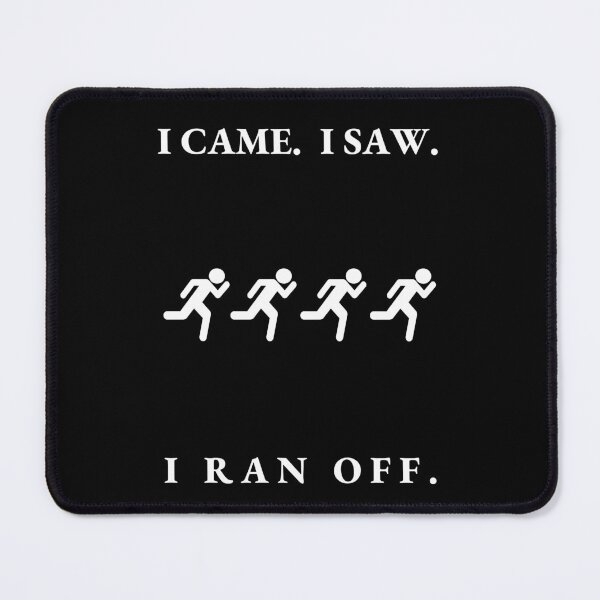 Item preview, I came, I saw, I ran off designed and sold by Forever-gifts.