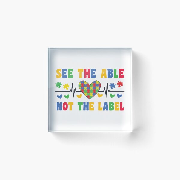 Item preview, See The Able Not The Label designed and sold by KMIKBAL7.