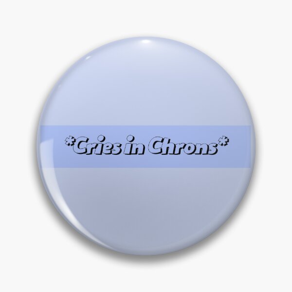 Item preview, *Cries in Chrons* IBD humor  designed and sold by Crafty-Anomaly.