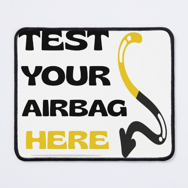 Item preview, Test your airbag here designed and sold by fattim3.