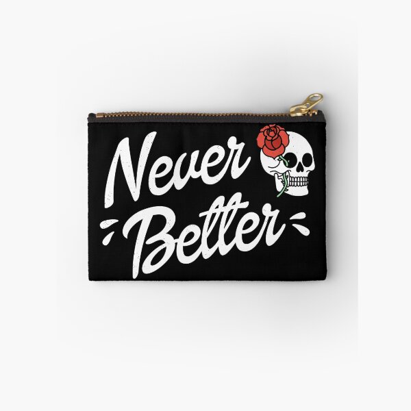 Item preview, Never Better designed and sold by artshapedbox.