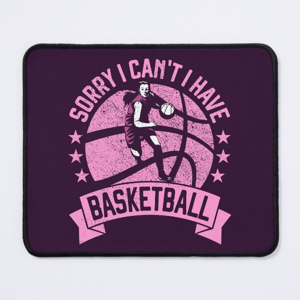 Item preview, Sorry I Can't I Have Basketball Girls BBall Players designed and sold by grinta2021.