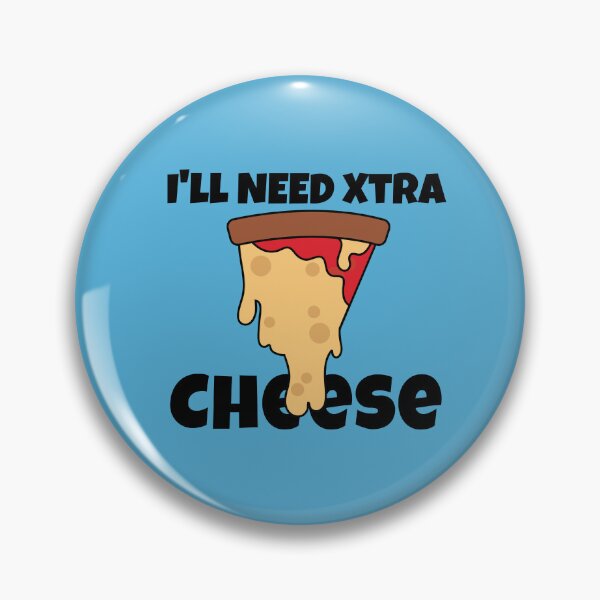 Item preview, I'll need Extra Cheese - Pizza Lover Design designed and sold by WigOutlet.