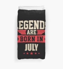 Legend Are Born In July Merchandise Duvet Cover