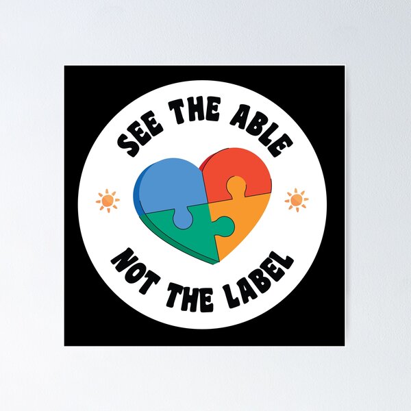 Item preview, See The Able Not The Label designed and sold by KMIKBAL7.