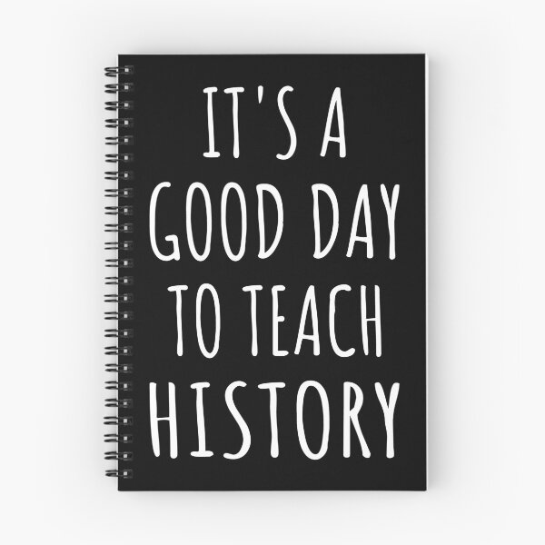 Item preview, It's A Good Day To Teach History IV designed and sold by Lemon Pepper.