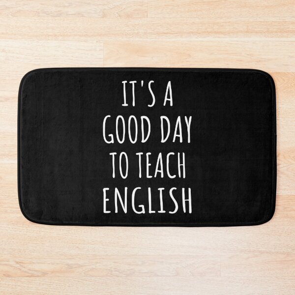 Item preview, It's A Good Day To Teach English IV designed and sold by Lemon Pepper.