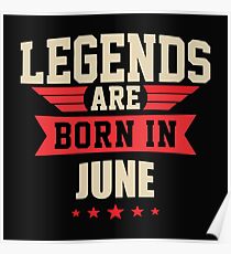Legend Are Born In June Merchandise Poster
