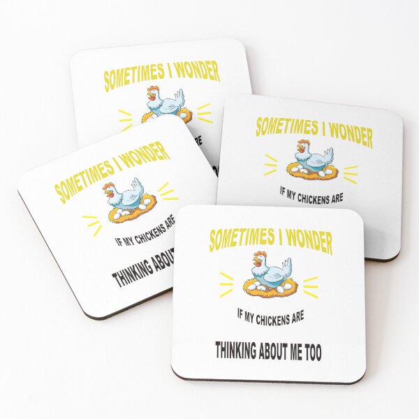 Item preview,  Sometimes I Wonder If My Chickens Are Thinking About Me Too  designed and sold by muta1993.