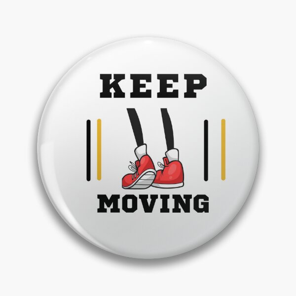 Item preview, Keep Moving  designed and sold by Galladino Allado.