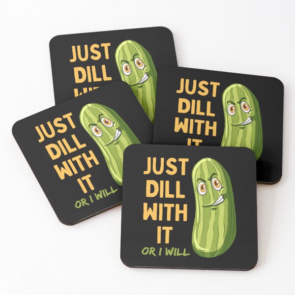 Item preview, Just Dill With It Or I Will Funny Sarcastic Pickle designed and sold by TheButtonCrew.