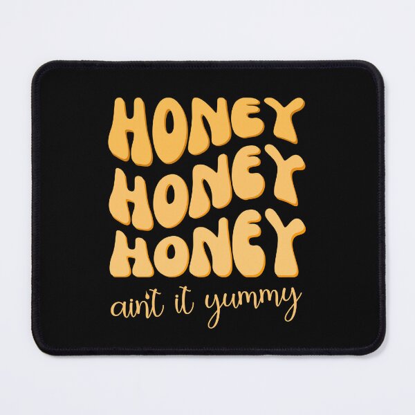 Item preview, Beekeeper Life - Honey Honey Honey Ain't It Yummy designed and sold by humnoo.