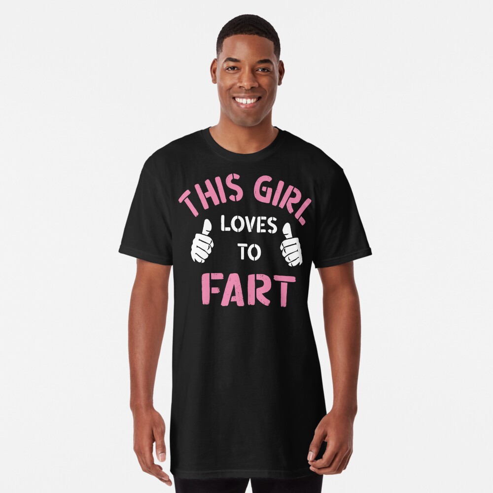 This Girl Loves To Fart, Funny Saying, Fart Jokes, Sarcastic Farting  saying