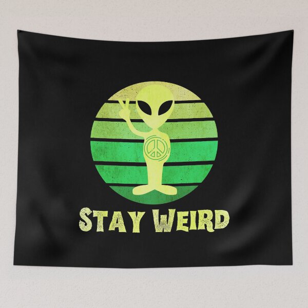 Item preview, Stay Weird Aliens Peace Ufo designed and sold by alyedel.