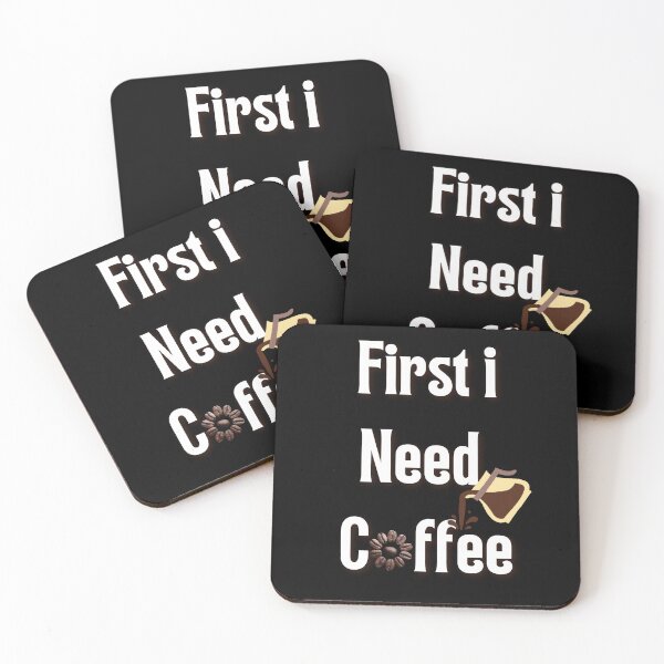 Item preview, first i need coffee funny inspirational mocking designed and sold by najorie.