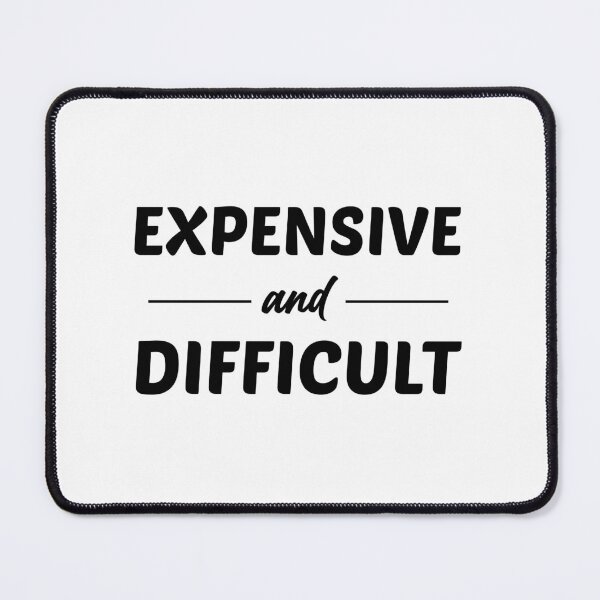 Item preview, Expensive & Difficult designed and sold by Venus Complete.