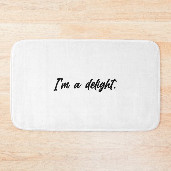 Item preview, I'm a delight designed and sold by Venus Complete.