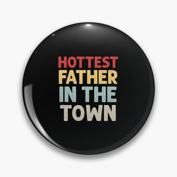 Item preview, Hottest Dad in the Town Typography Design, Hottest Dad in the Town designed and sold by RedArtsDesign.