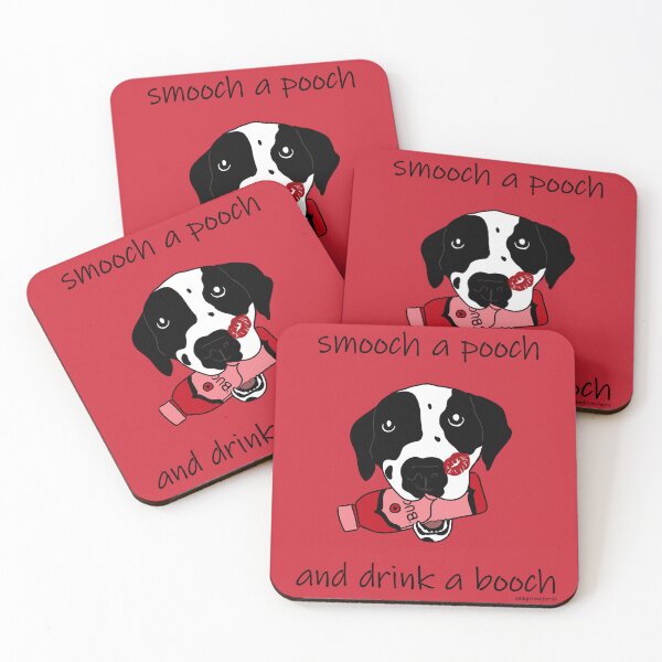 Item preview, Smooch a pooch & drink a booch designed and sold by High Time for Pie.