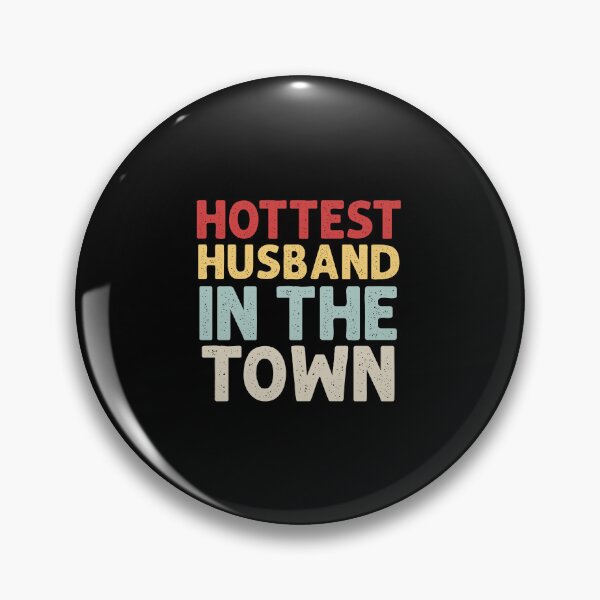 Item preview, Hottest Husband in the Town Typography Design, Hottest Husband in the Town designed and sold by RedArtsDesign.