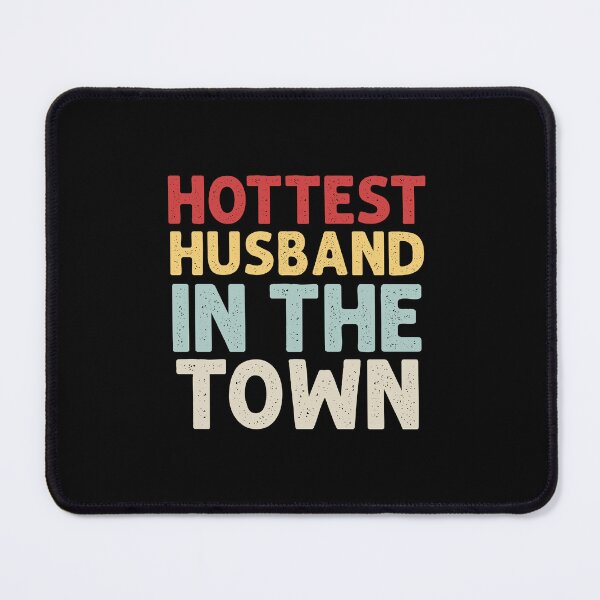 Item preview, Hottest Husband in the Town Typography Design, Hottest Husband in the Town designed and sold by RedArtsDesign.