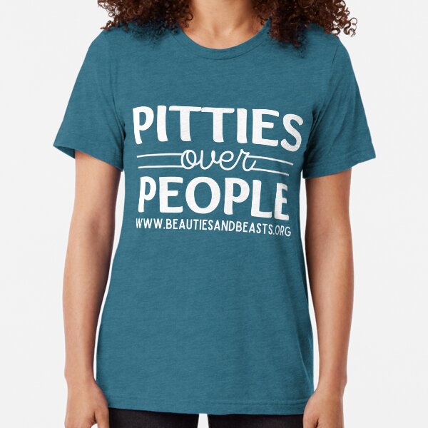 Item preview, Pitties over People designed and sold by BeautiesBeasts.