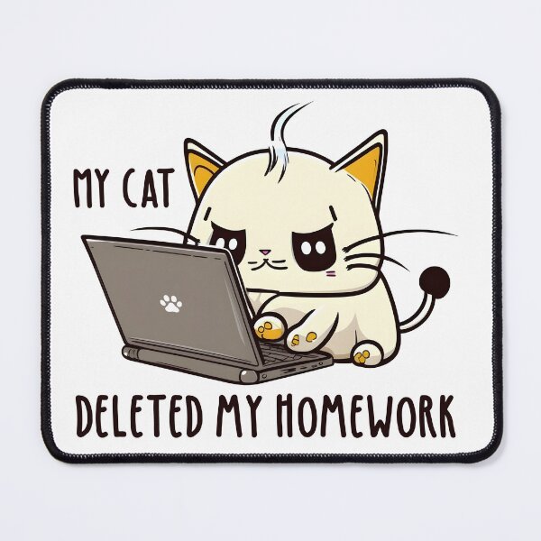 Item preview, My Cat Deleted My Homework designed and sold by madeynjapan.