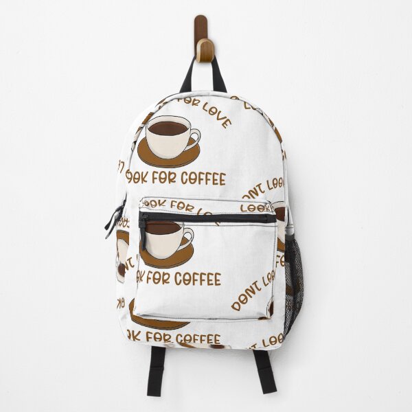 Item preview, Dont Look For Love, Look For Coffee designed and sold by the--best-art.