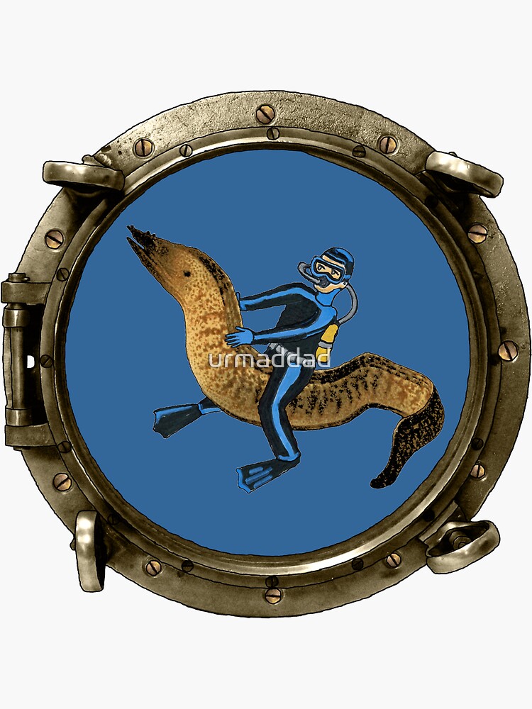 Porthole View of a SCUBA Diver Riding a Giant Eel URM Sticker for Sale by  urmaddad