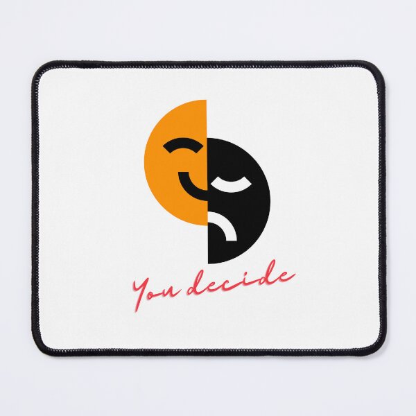 Item preview, You Decide - Happy & Sad Face designed and sold by MANKOURY.