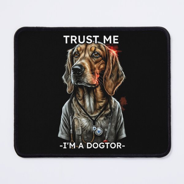 Item preview, Trust Me, I Am A Dogtor designed and sold by loganferret.