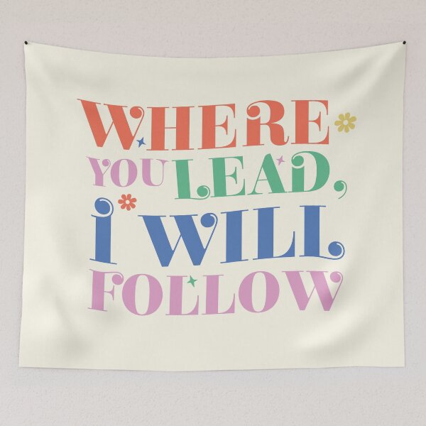 Item preview, Where You Lead, I Will Follow designed and sold by Faraprint3.