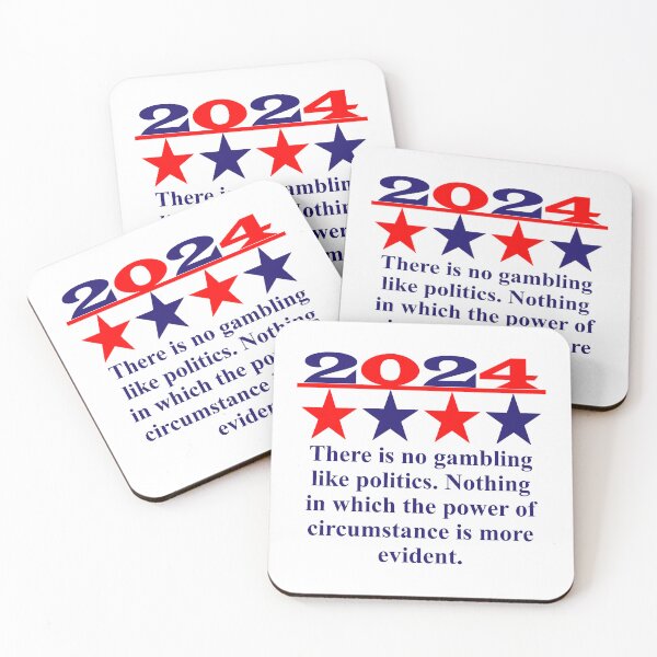 Item preview, There Is No Gambling Like Politics - Political Quote  designed and sold by CrankyOldDude.