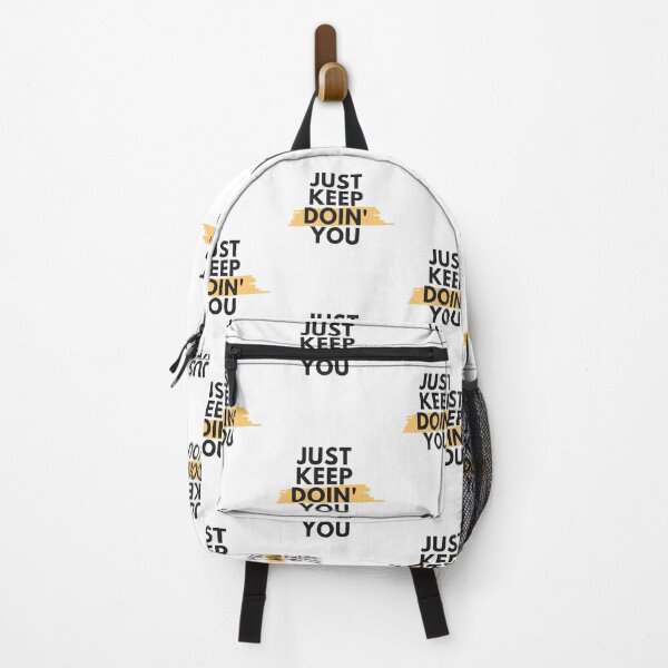 Item preview, Just Keep Doin You | Posative Encouraement and Motivation| Just Keep Doing You designed and sold by House-Of-Pinto.
