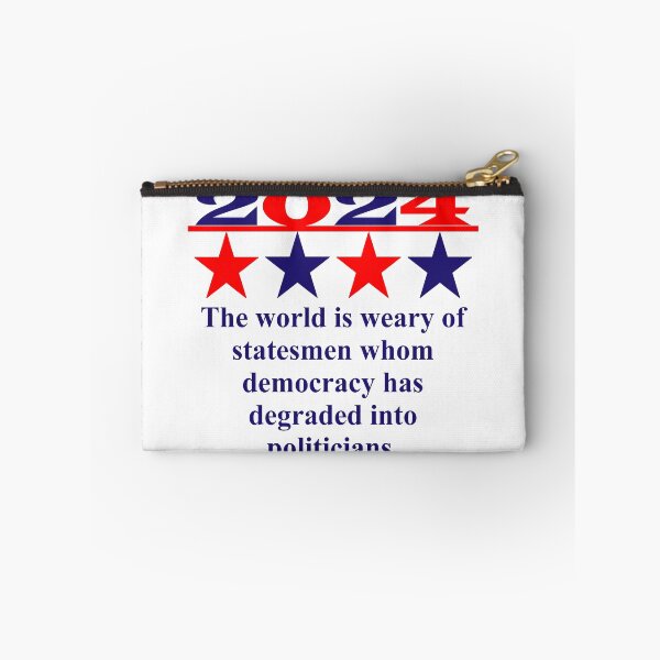 Item preview, The World Is Weary Of Statesmen - Political Quote designed and sold by CrankyOldDude.