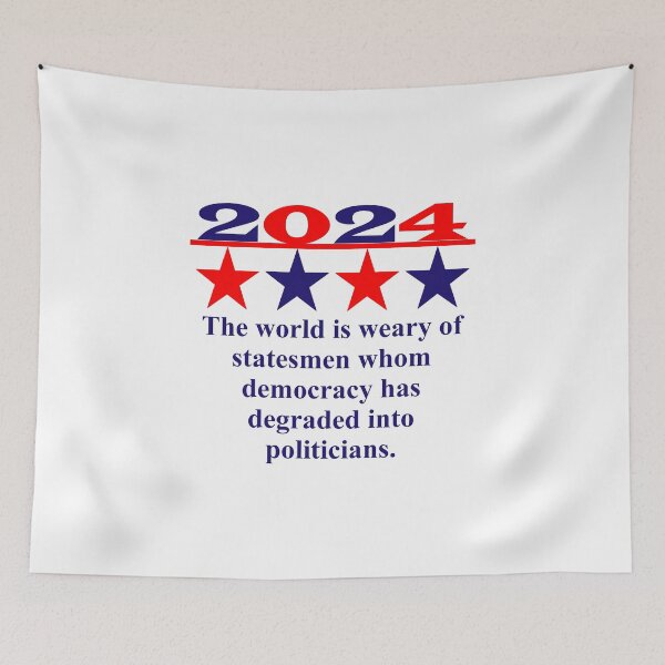 Item preview, The World Is Weary Of Statesmen - Political Quote designed and sold by CrankyOldDude.