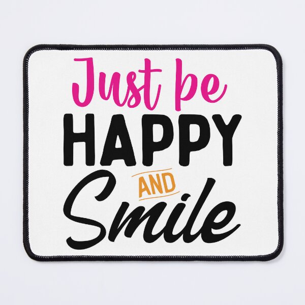 Item preview, Design Just Be Happy and Smile designed and sold by P2Genies.