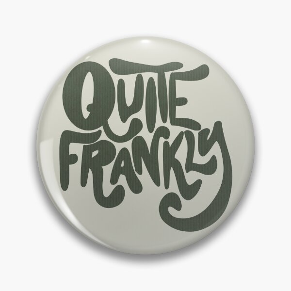 Item preview, Quite Frankly designed and sold by Sketchy-Panda.