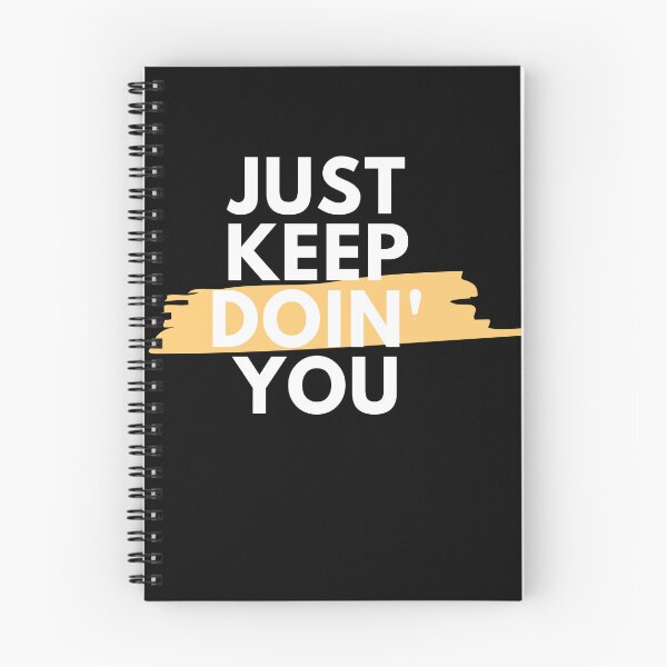 Item preview, Just Kep Doin You | Posative Encouraement and Motivation| Just Keep Doing You designed and sold by House-Of-Pinto.