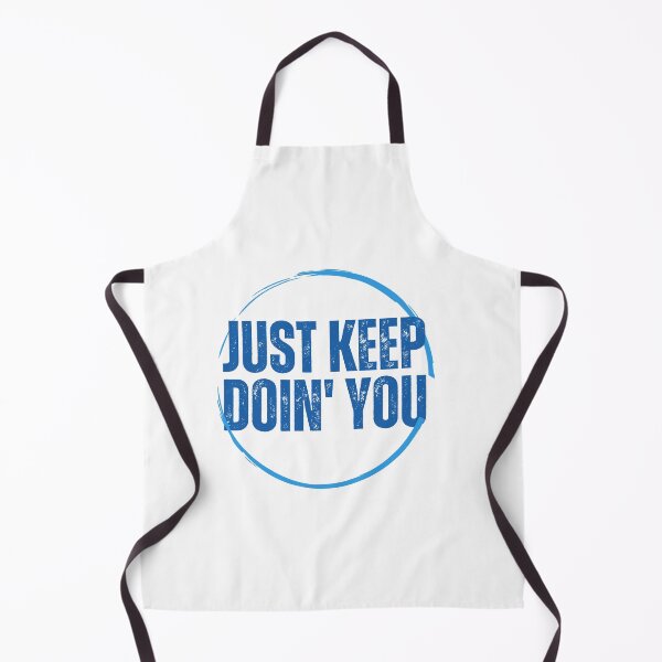 Item preview, Just Kep Doin You | Posative Encouraement and Motivation| Just Keep Doing You designed and sold by House-Of-Pinto.