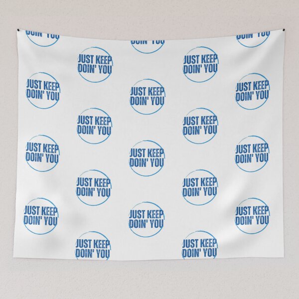 Item preview, Just Kep Doin You | Posative Encouraement and Motivation| Just Keep Doing You designed and sold by House-Of-Pinto.