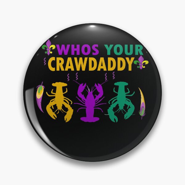 Item preview, Whos Your Crawdaddy designed and sold by Azhastor.