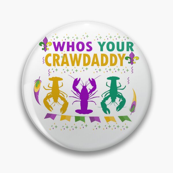 Item preview, Whos Your Crawdaddy designed and sold by Azhastor.