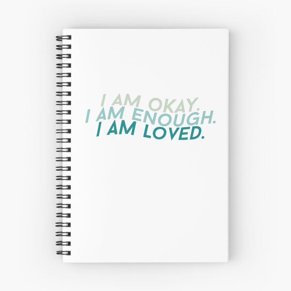Item preview, I'm okay. I'm enough. I'm loved. designed and sold by worldsyererster.