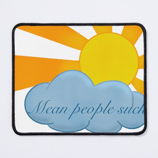 Item preview, mean people suck sunshine designed and sold by Staticfax Designs.