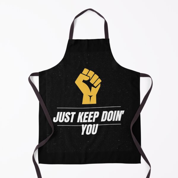 Item preview, Just Kep Doin You | Posative Encouraement and Motivation| Just Keep Doing You designed and sold by House-Of-Pinto.