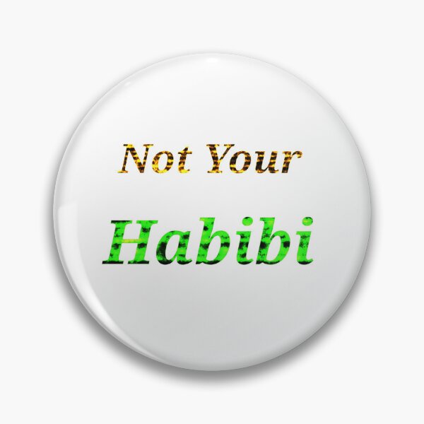 Item preview, Not Your Habibi - Funny And Cute Quotes designed and sold by Designspot2020.
