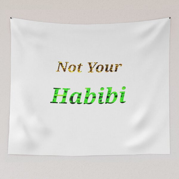 Item preview, Not Your Habibi - Funny And Cute Quotes designed and sold by Designspot2020.